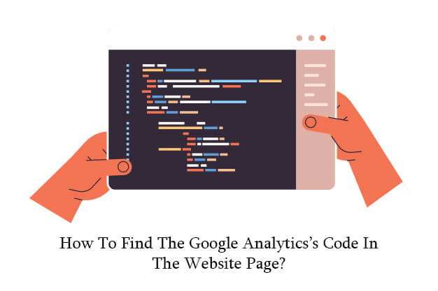 How To Find The Google Analytics’s Code In The Website Page?