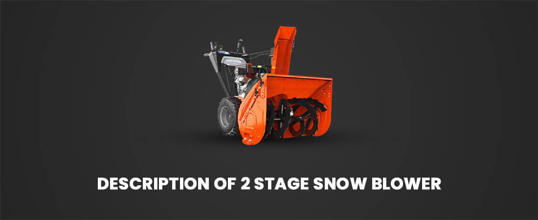 Description Of 2 Stage Snow Blower
