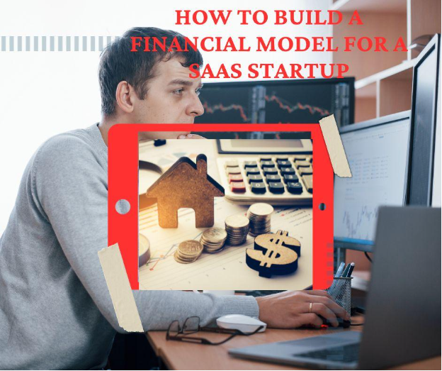 Build A Financial Model For A Saas Startup