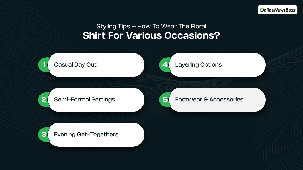 Styling Tips – How to Wear the Floral Shirt for Various Occasions
